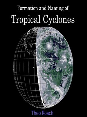 cover image of Formation and Naming of Tropical Cyclones